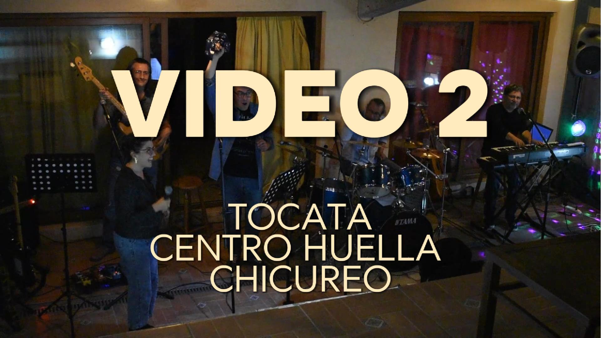 Portada Video 2 Tocata Centro Huella Chicureo